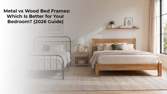 Metal vs Wood Bed Frames: Which Is Better for Your Bedroom? (2026 Guide)